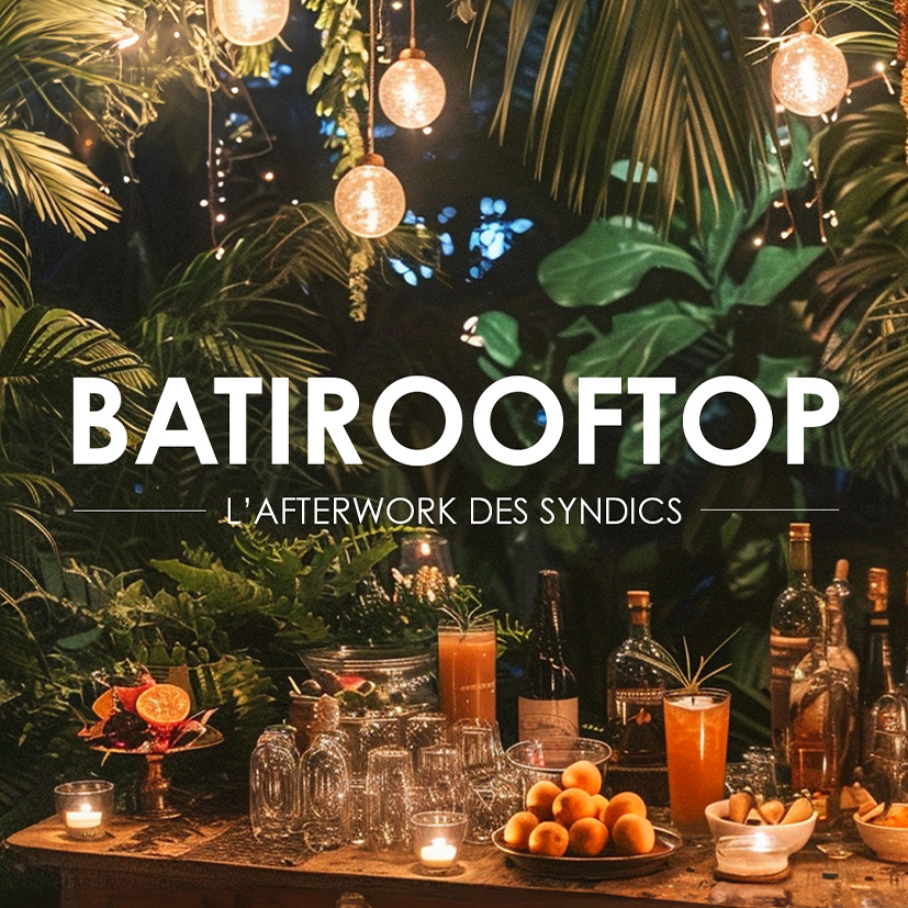 Batirooftop - L'afterwork des syndics sur la terrasse